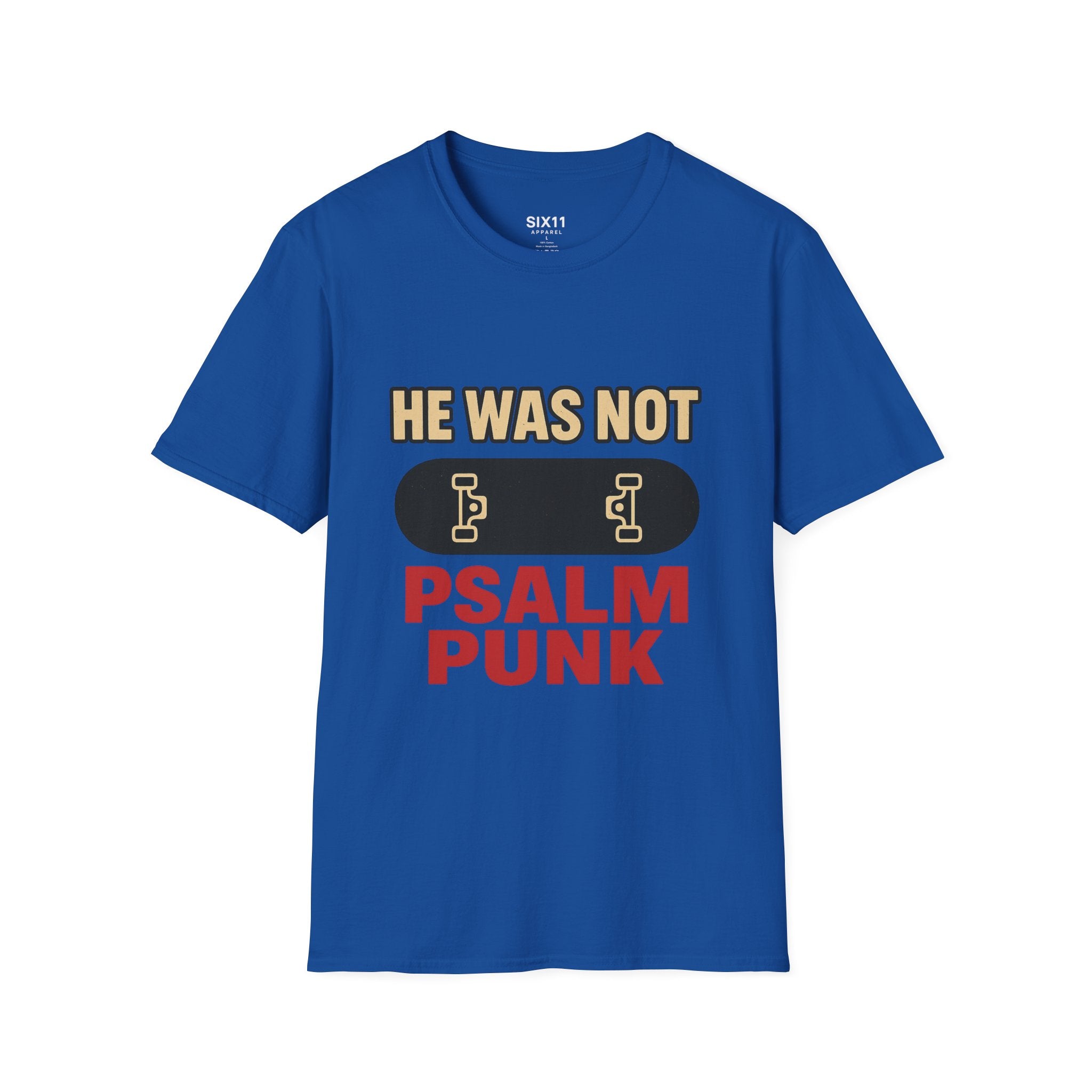 Psalm Punk T-Shirt | He Was Not | Christian Skateboard Punk Graphic Tee