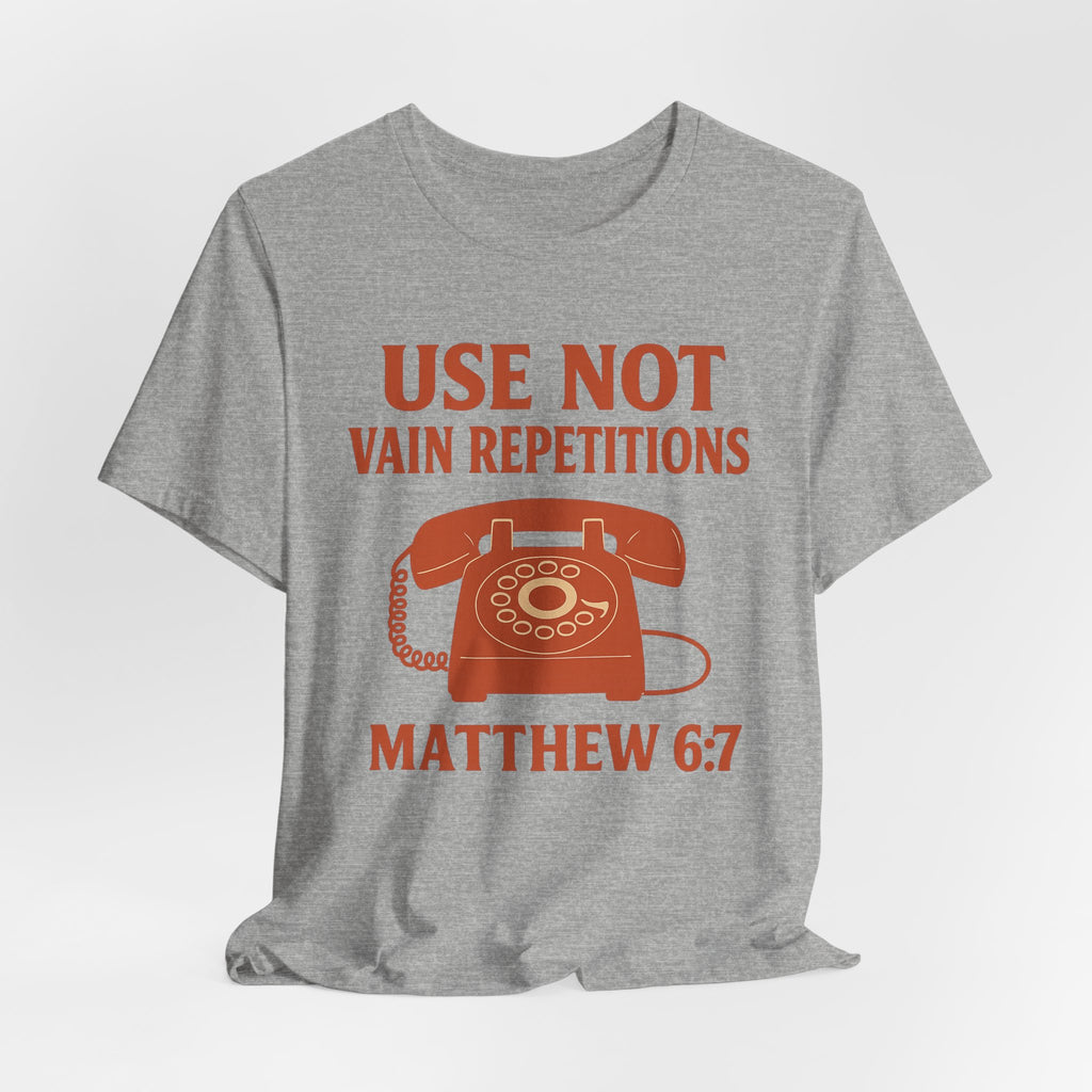 “Use Not Vain Repetitions” Vintage Phone Tee | Matthew 6:7 | Christian Graphic T-Shirt
