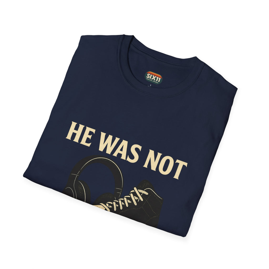 Psalm Hop Music T-Shirt — He Was Not | Graphic Tee