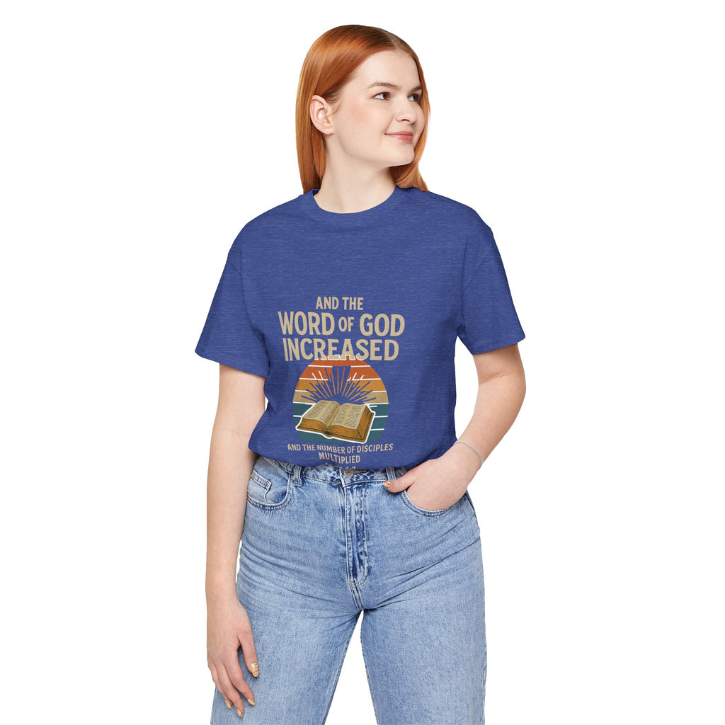 "And the Word of God Increased" | Bible Verse Shirt (Acts 6:7)