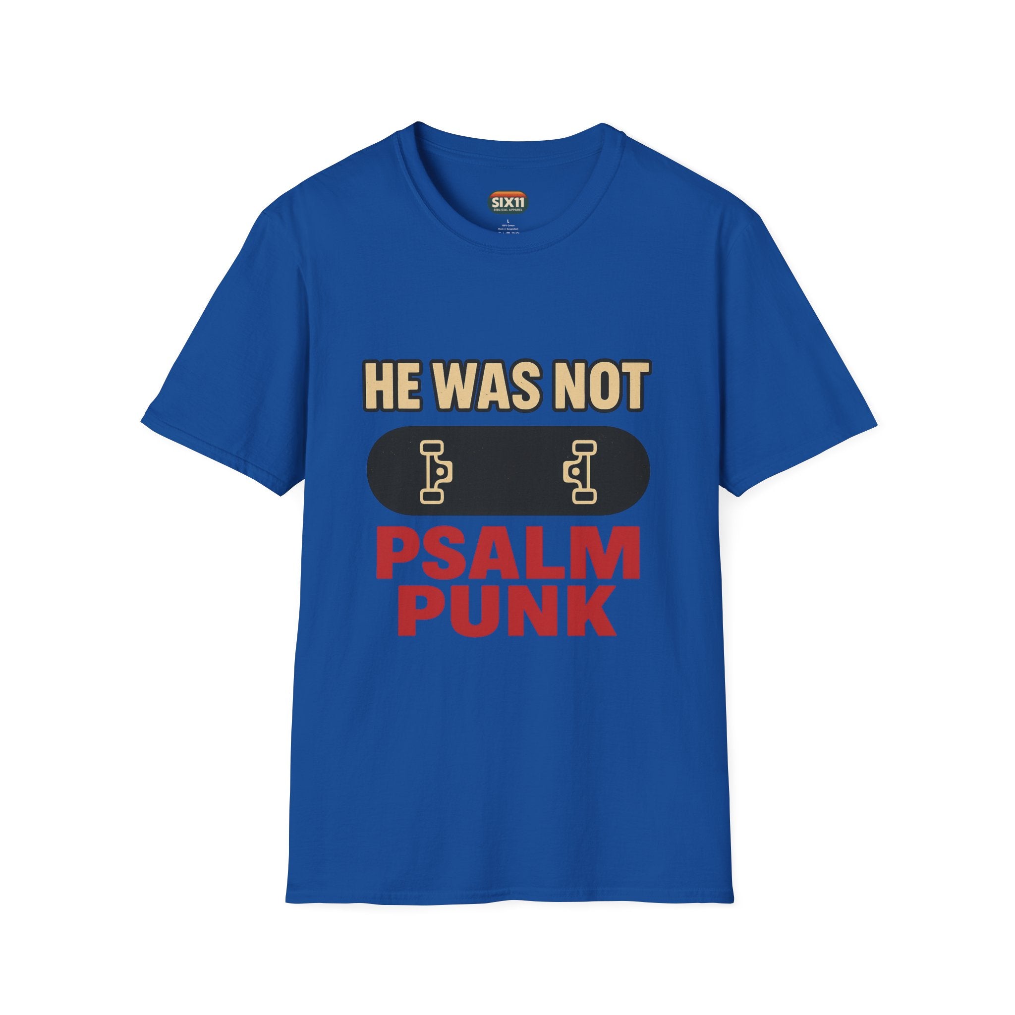 Psalm Punk T-Shirt | He Was Not | Christian Skateboard Punk Graphic Tee