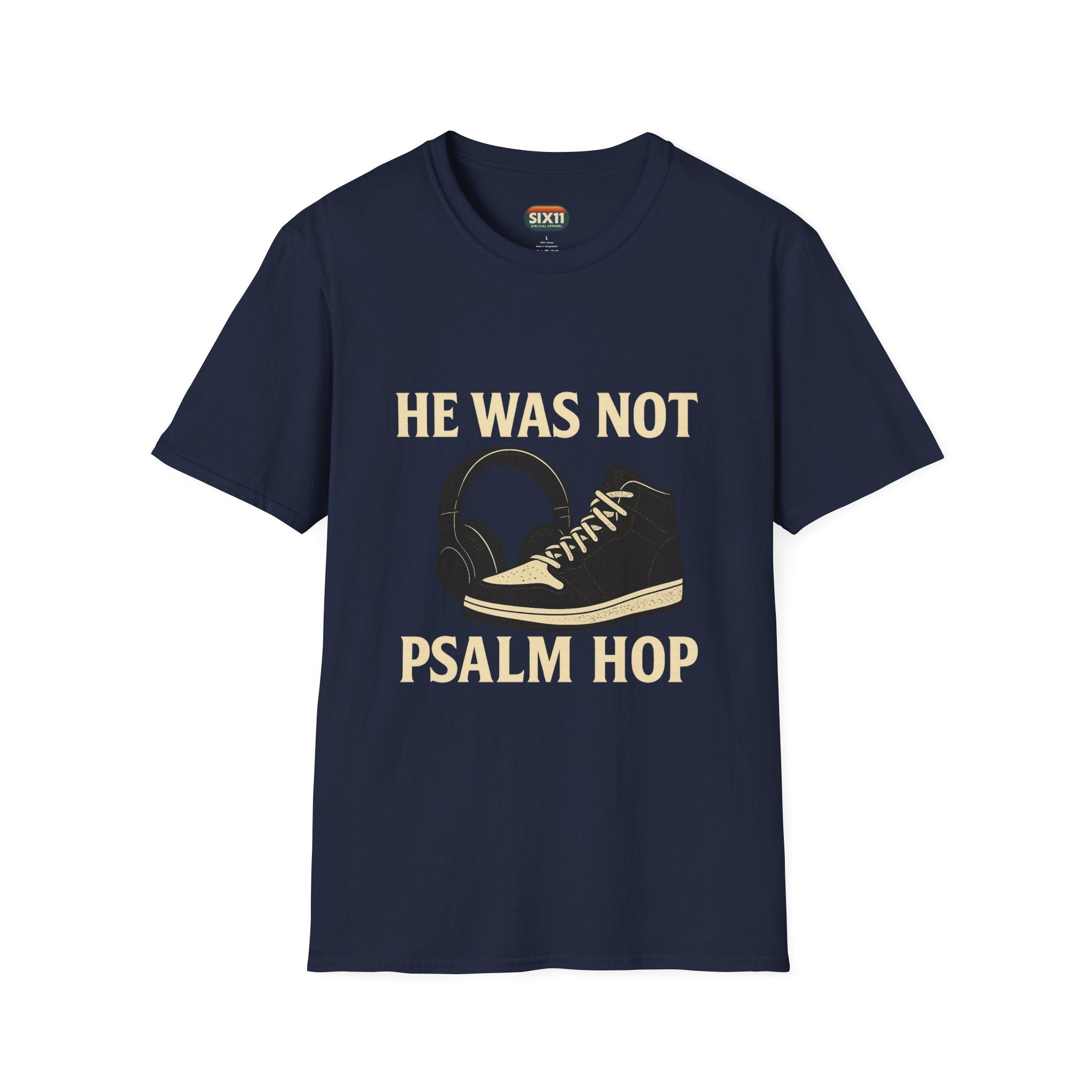 Psalm Hop Music T-Shirt — He Was Not | Graphic Tee
