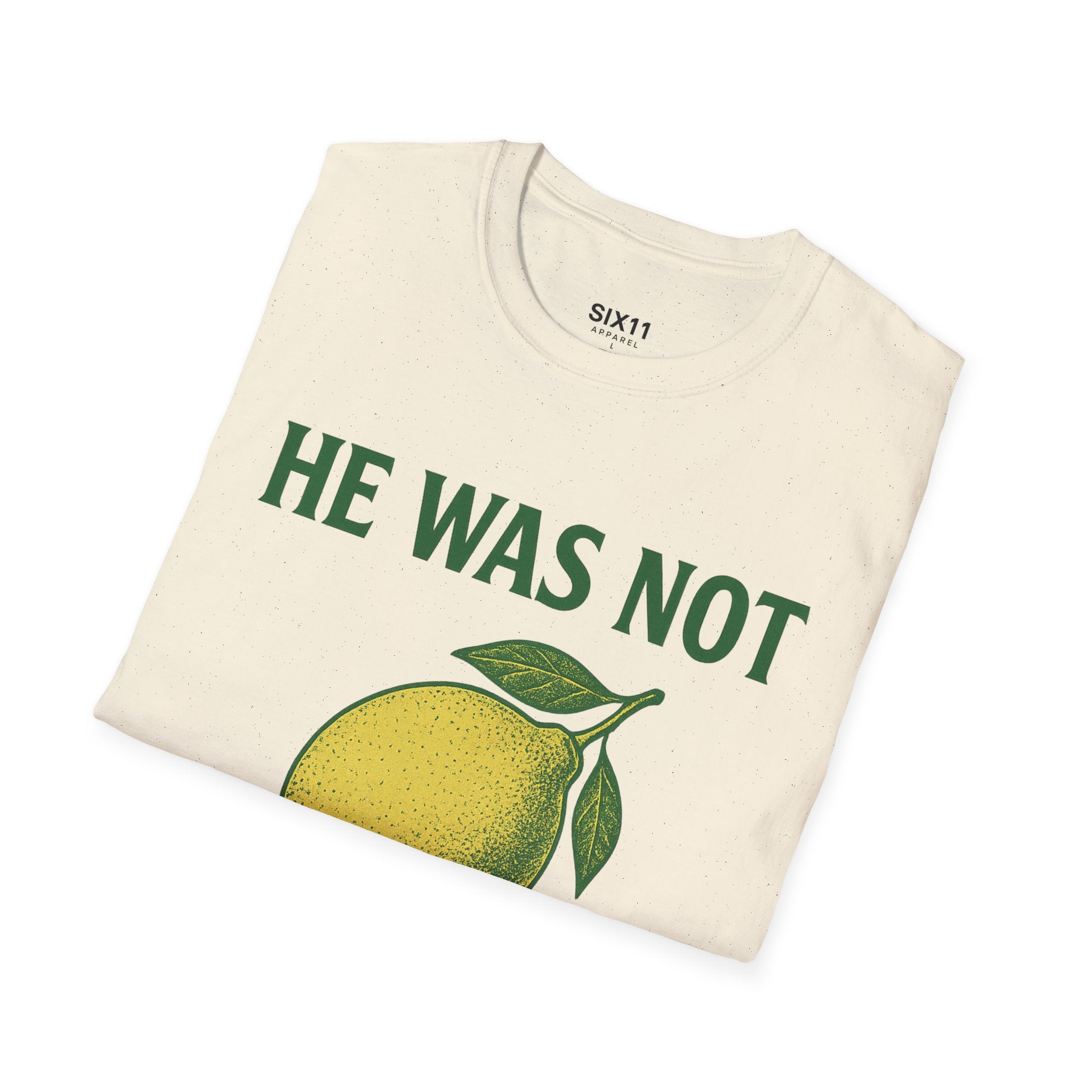 He Was Not Psalmaide Lemon | Graphic T-Shirt