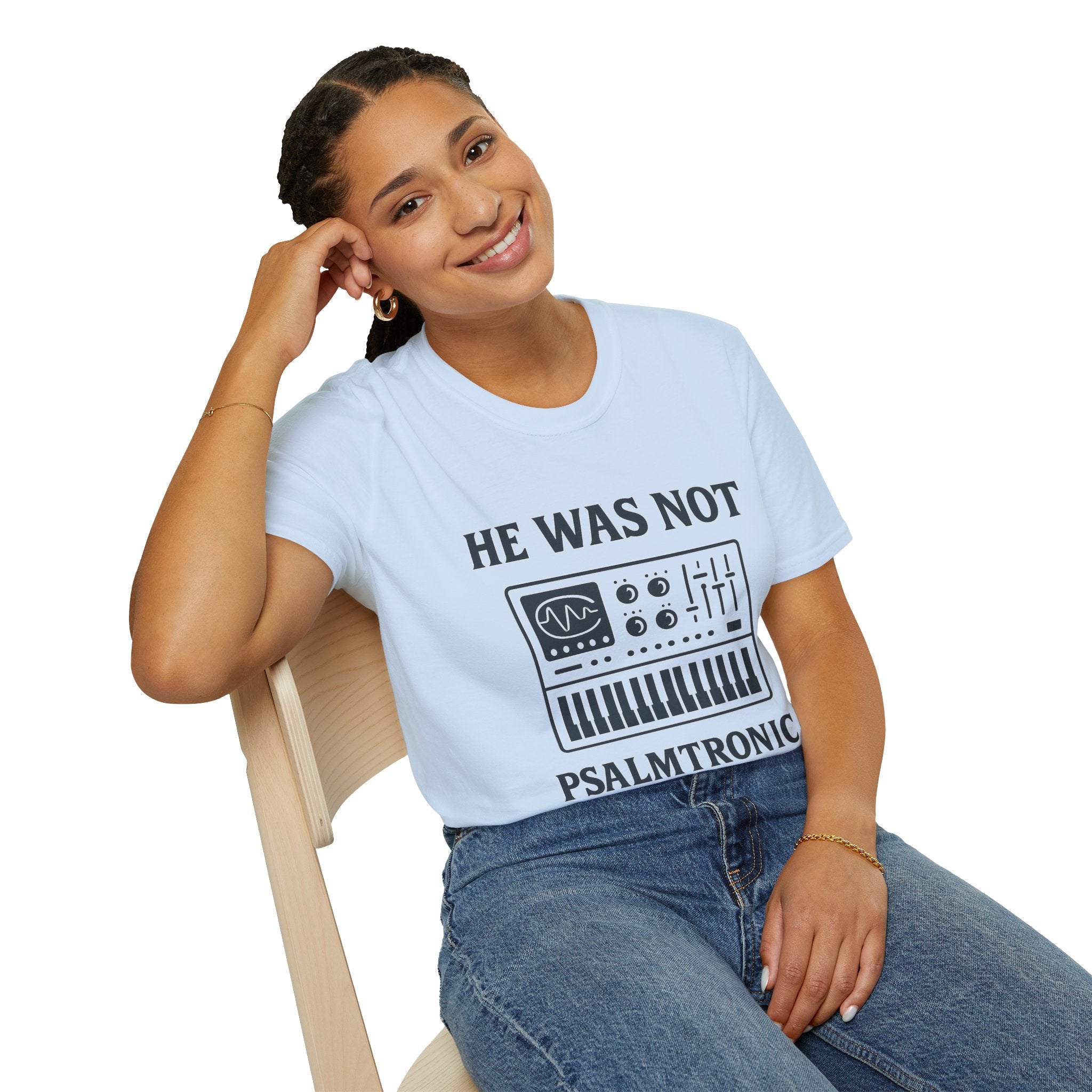 He Was Not - Psalmtronic T-Shirt – Christian Synth Keyboard Music Tee