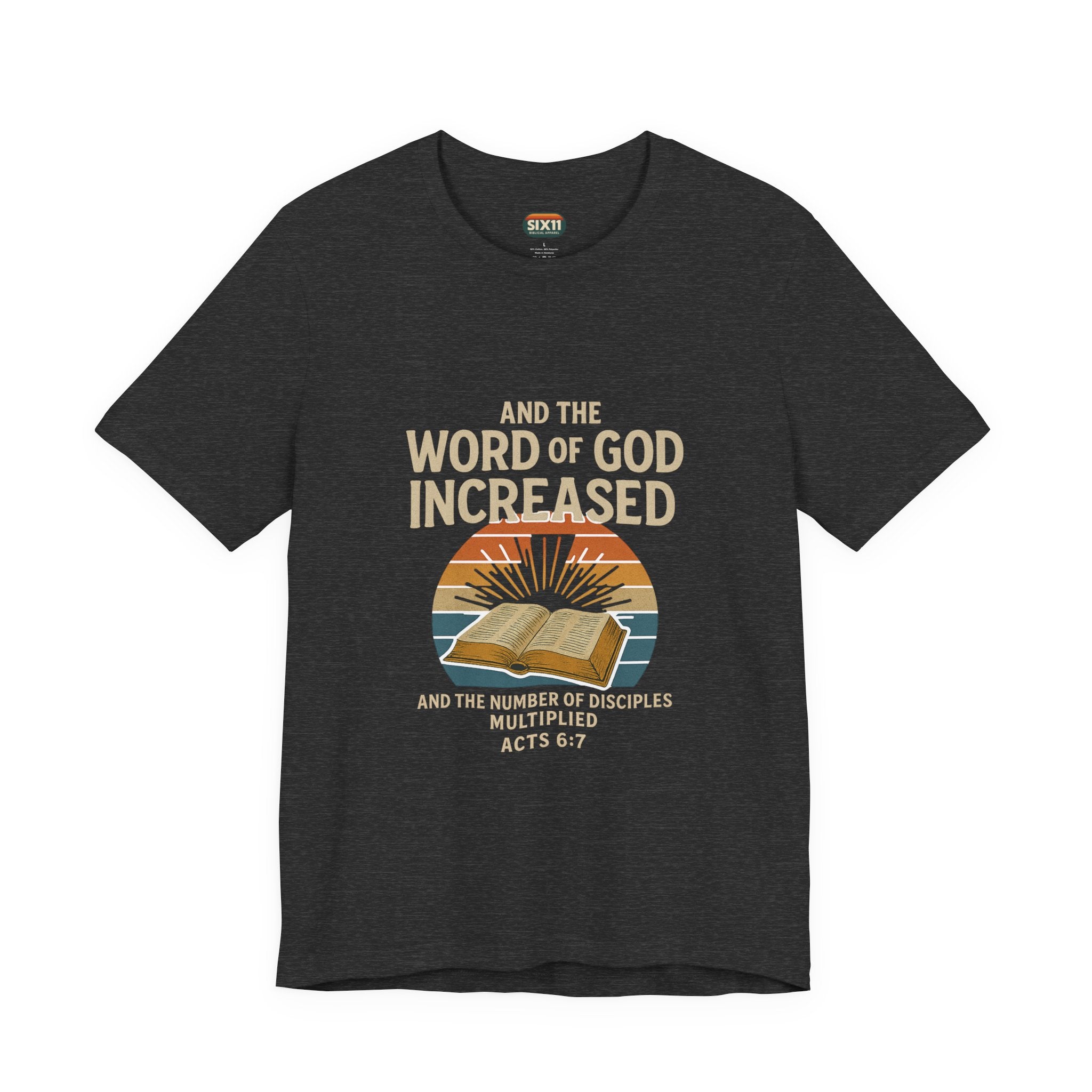 "And the Word of God Increased" | Bible Verse Shirt (Acts 6:7)