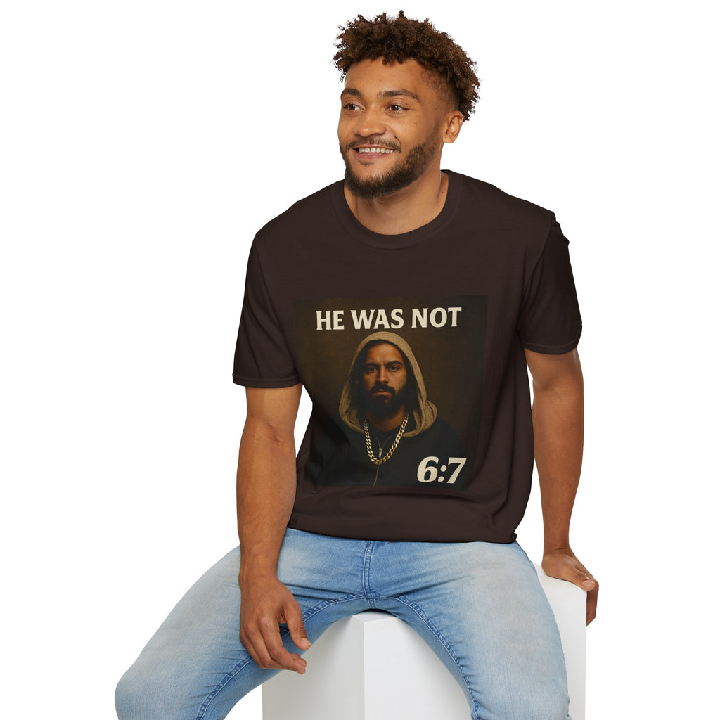 6:7 "He Was Not" Album Cover | Graphic Tee