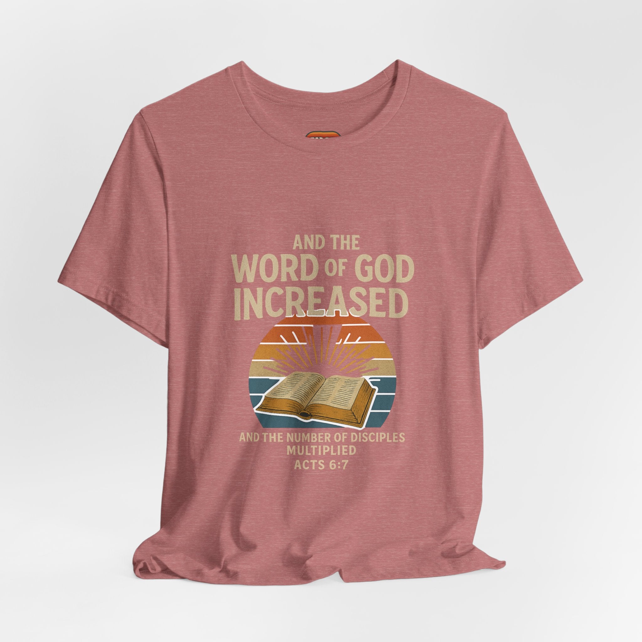 "And the Word of God Increased" | Bible Verse Shirt (Acts 6:7)