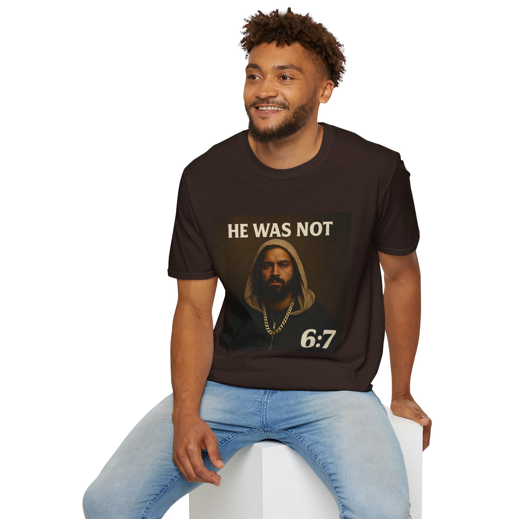 "He Was Not" 6:7 Portrait | Graphic Tee
