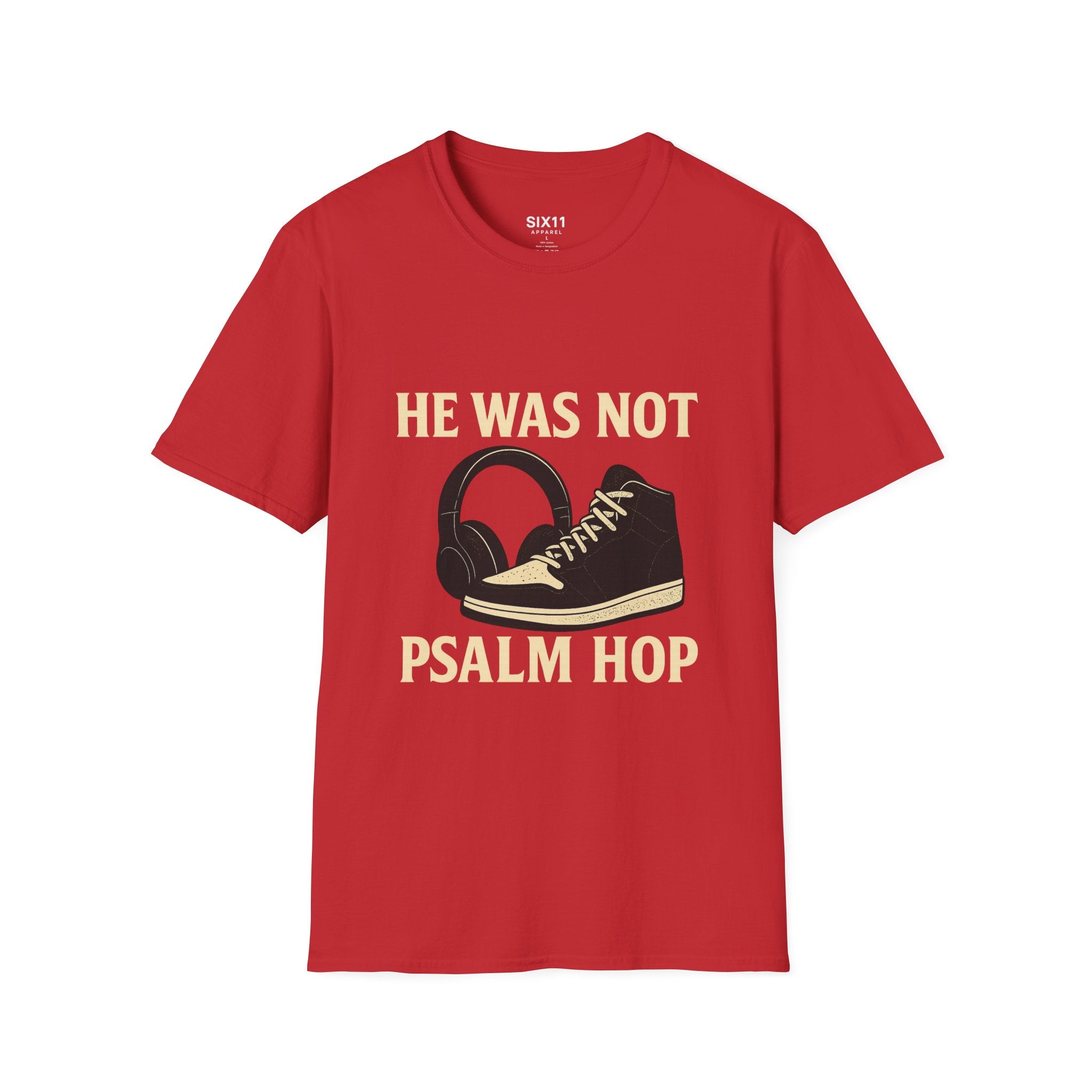 Psalm Hop Music T-Shirt — He Was Not | Graphic Tee