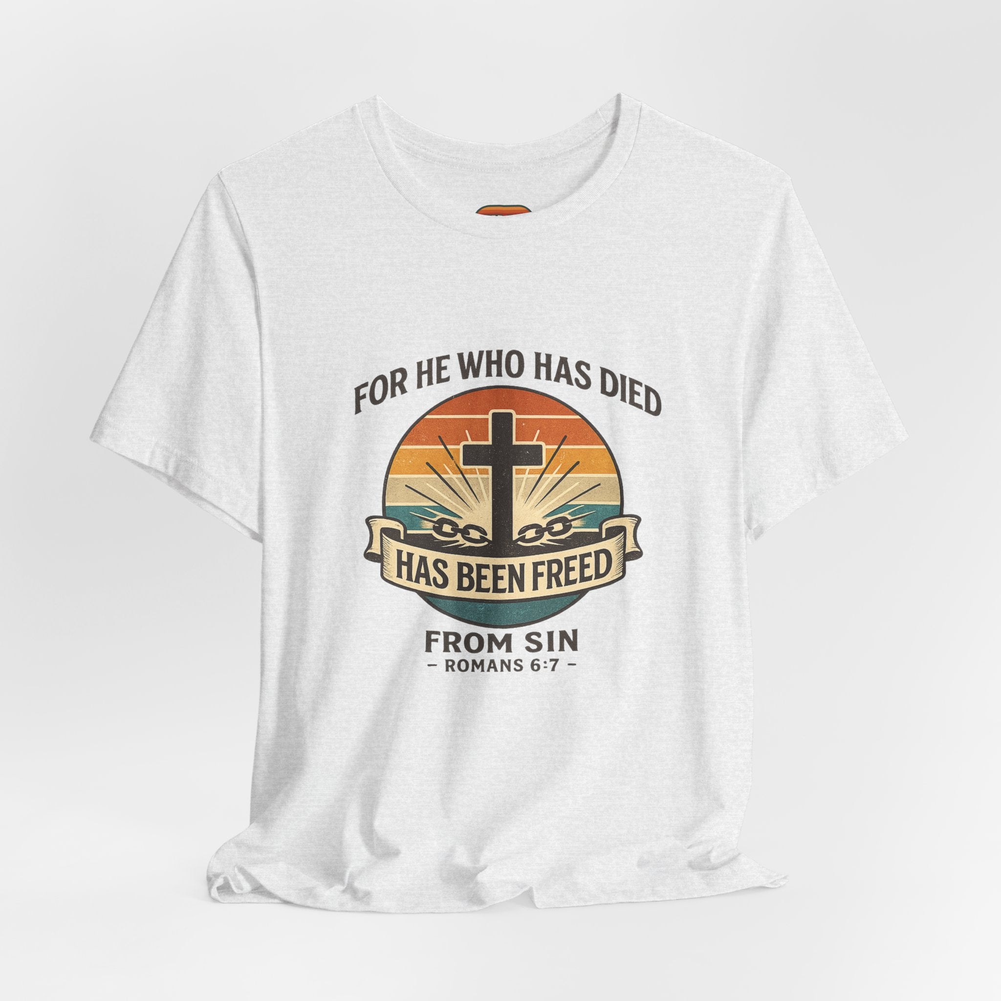 "For He Who Has Died Has Been Freed" Romans 6:7 | Vintage Sunset Tee