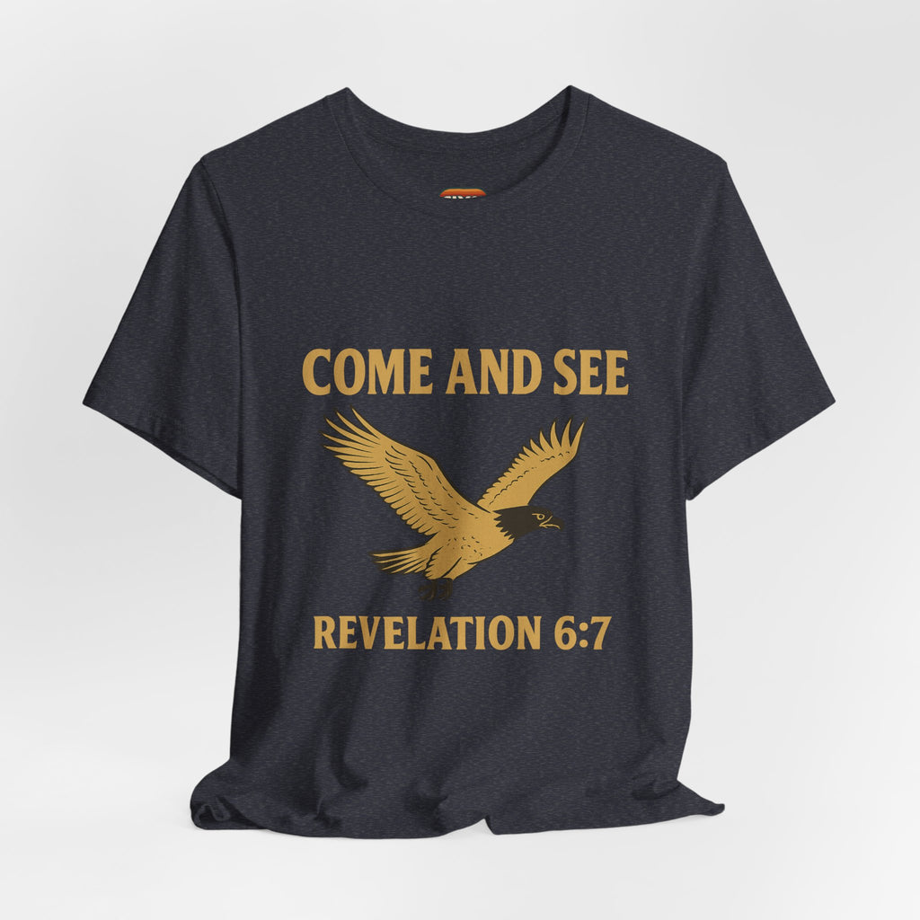 Come and See | Revelation 6:7 | Christian T-Shirt Eagle