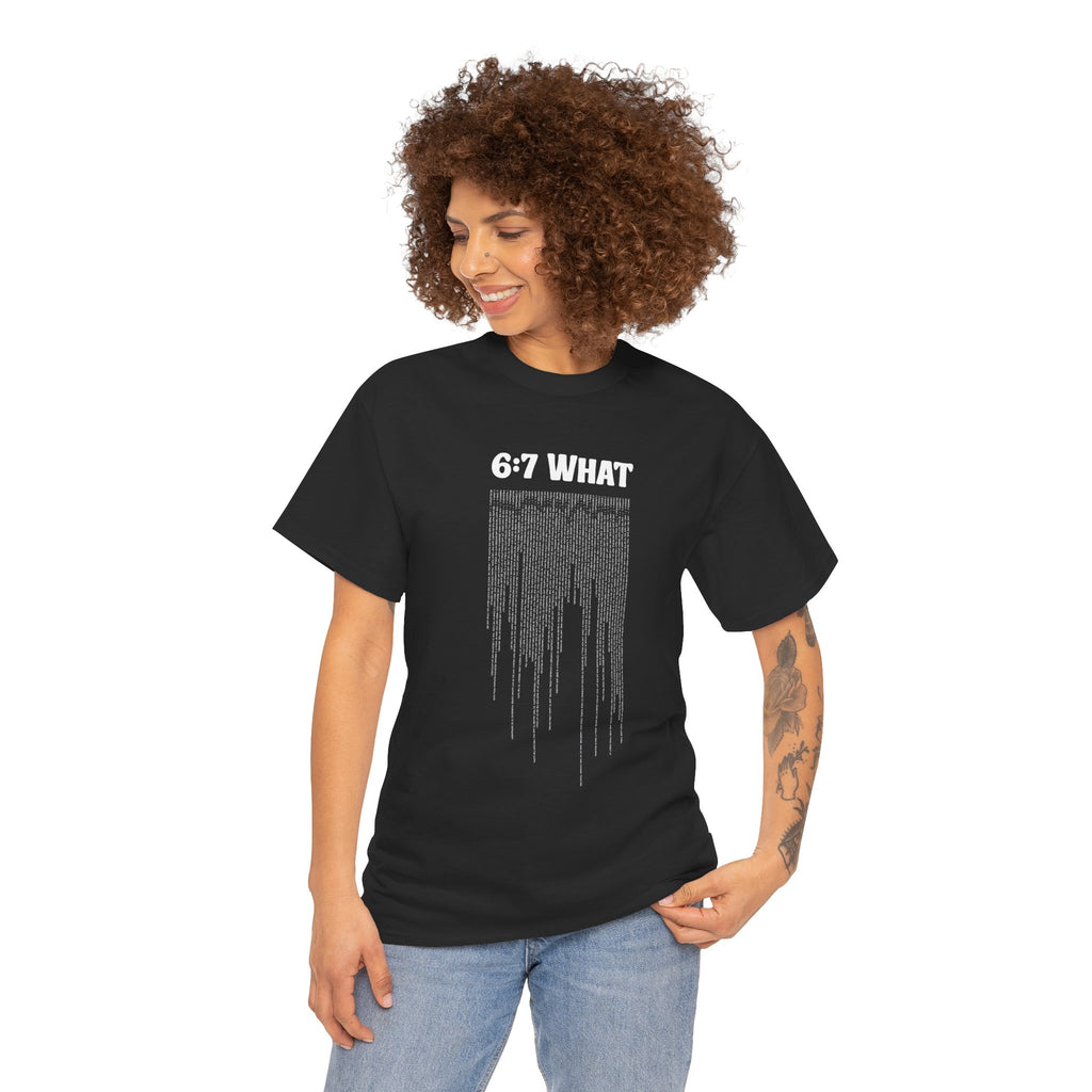 6:7 What | Drip Graphic Tee | Distressed Text, Urban Grunge Style | Biblical Humor