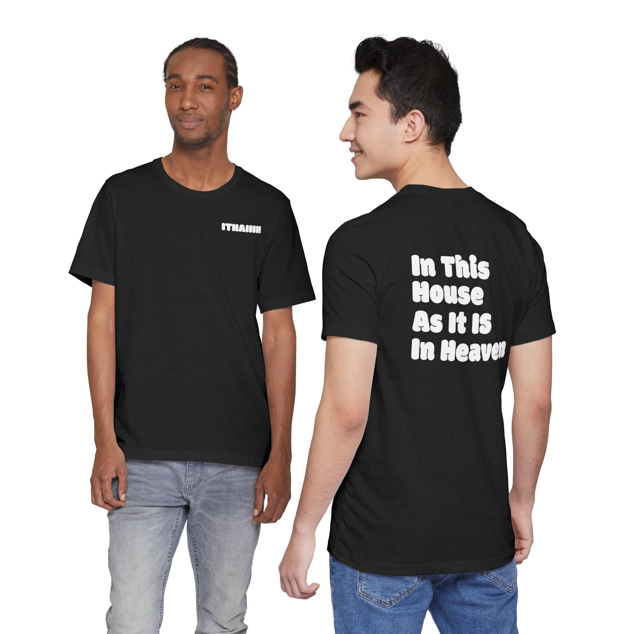 In This House As It Is In Heaven T‑Shirt — Christian Faith Inspirational Tee