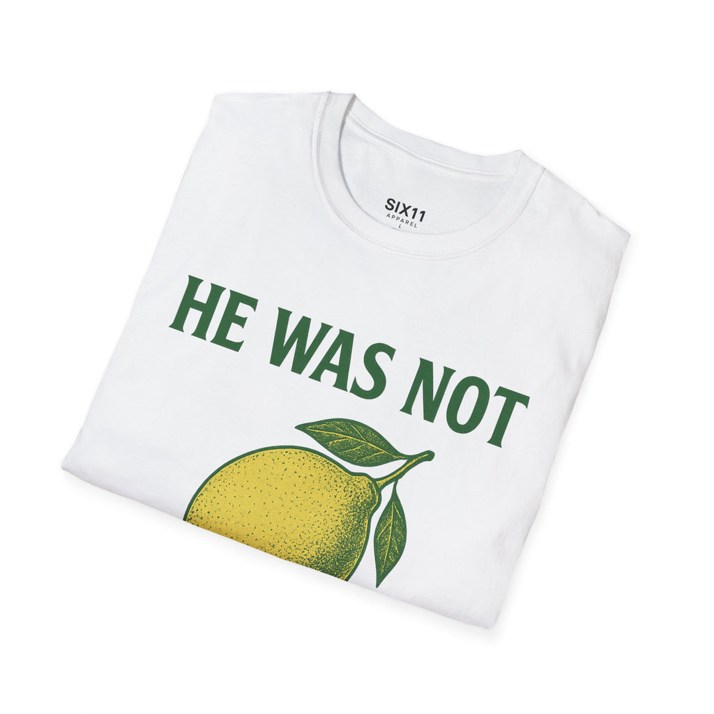 He Was Not Psalmaide Lemon | Graphic T-Shirt