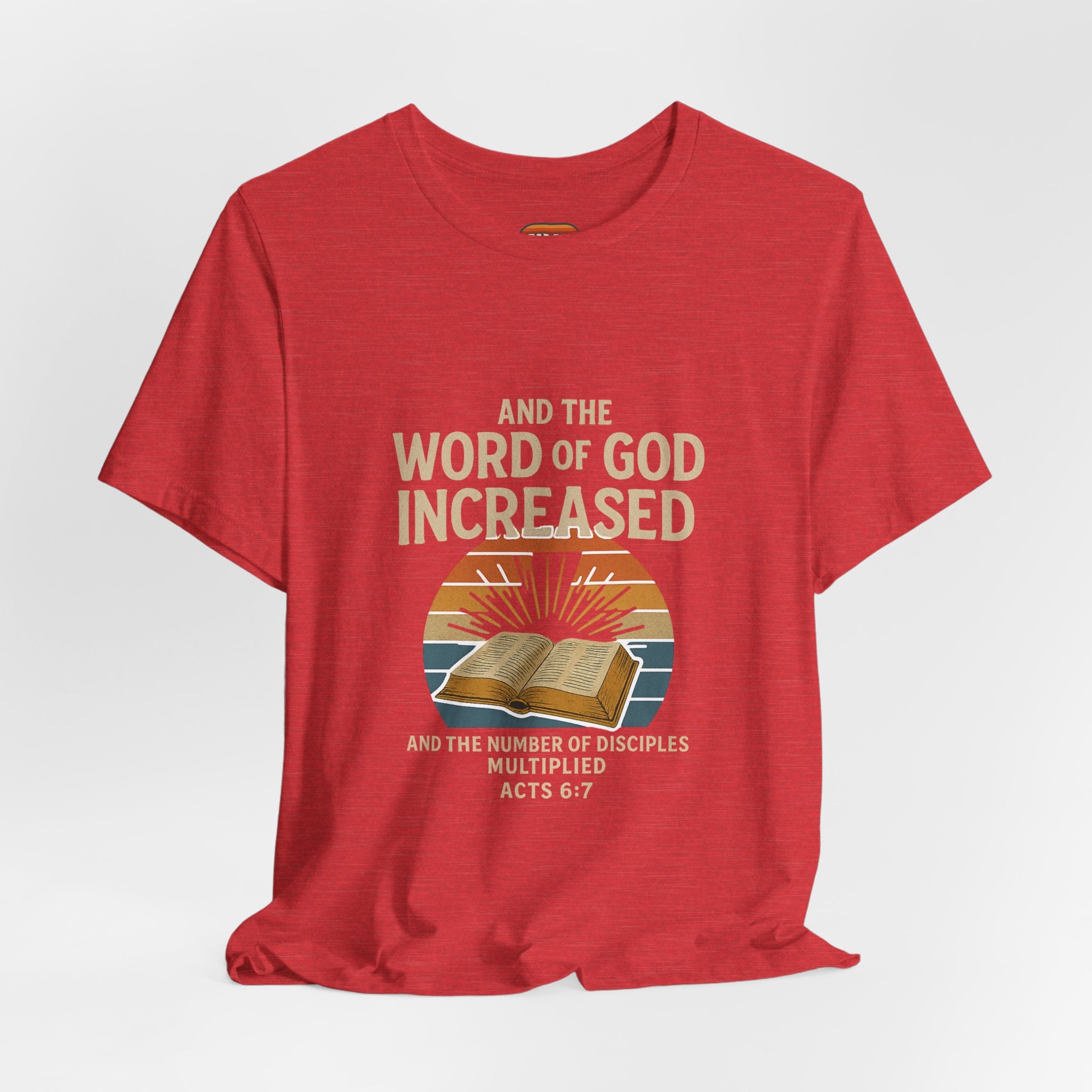 "And the Word of God Increased" | Bible Verse Shirt (Acts 6:7)